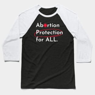 abortion, Abortion Protection for all Baseball T-Shirt